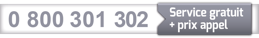 0 800 301 302 (service
			gratuit + prix
			d'appel